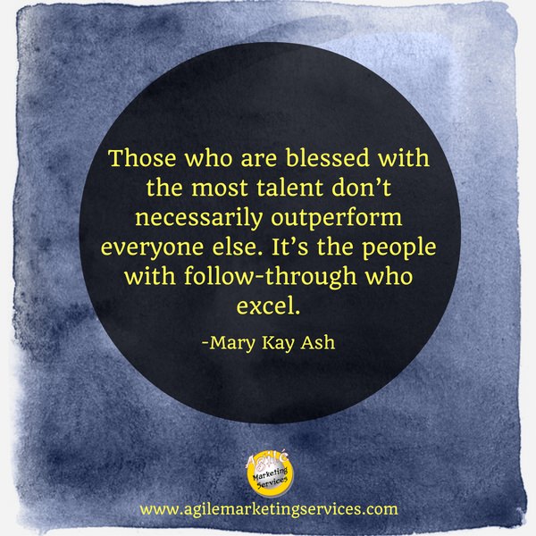 Quote Mary Kay Ash | Agile' Marketing Services